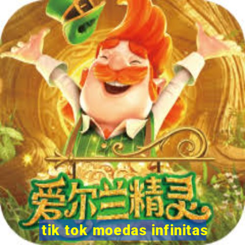 tik tok moedas infinitas